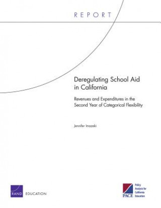 Kniha Deregulating School Aid in California Jennifer Imazeki