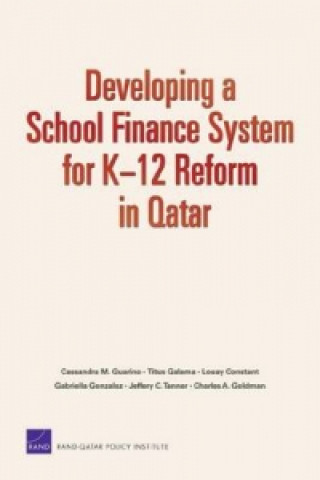 Carte Developing a School Finance System for K12 Reform in Qatar Jeffrey C Tanner