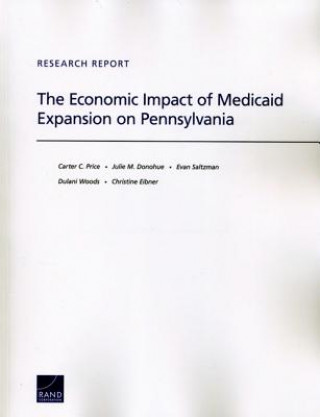 Kniha Economic Impact of Medicaid Expansion on Pennsylvania Carter C. Price