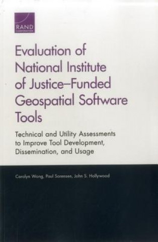 Carte Evaluation of National Institute of Justice-Funded Geospatial Software Tools Carolyn Wong