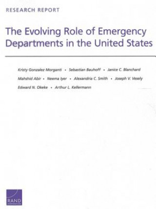 Kniha Evolving Role of Emergency Departments in the United States Kristy Gonzalez Morganti