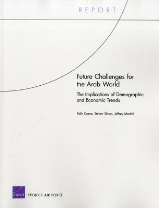 Knjiga Future Challenges for the Arab World Jeffrey Martini