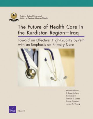Carte Future of Health Care in the Kurdistan Regioniraq Melinda Moore