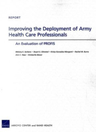 Kniha Improving the Deployment of Army Health Care Professionals Melony E. Sorbero