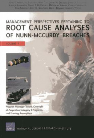 Kniha Management Perspectives Pertaining to Root Cause Analyses of Nunn-Mccurdy Breaches Daniel Tremblay