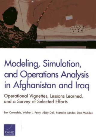 Book Modeling, Simulation, and Operations Analysis in Afghanistan and Iraq Ben Connable