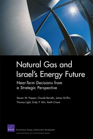 Книга Natural Gas and Israel's Energy Future Professor Keith Crane