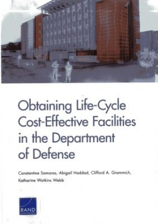 Carte Obtaining Life-Cycle Cost-Effective Facilities in the Department of Defense Constantine Samaras
