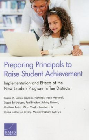 Βιβλίο Preparing Principals to Raise Student Achievement Susan M. Gates