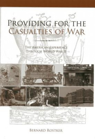 Книга Providing for the Casualties of War Bernard D. Rostker