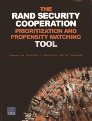 Kniha Rand Security Cooperation Prioritization and Propensity Matching Tool Paul Christopher