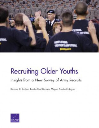 Kniha Recruiting Older Youths Bernard D. Rostker