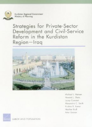 Kniha Strategies for Private-Sector Development and Civil-Service Reform in the Kurdistan Region Iraq Jeffrey Martini