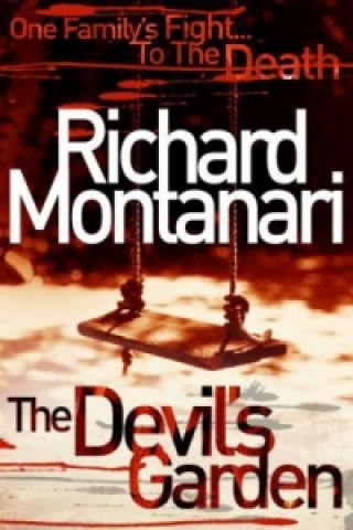 Knjiga DEVILS GARDEN Richard Montanari