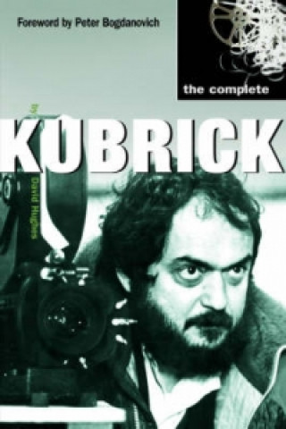 Kniha Complete Kubrick David Hughes
