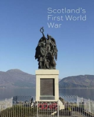 Kniha Scotland's First World War Kevin Munro