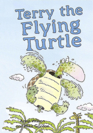 Kniha Terry the Flying Turtle Anna Wilson