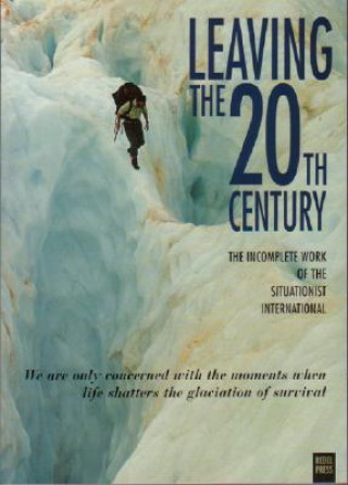 Könyv Leaving the 20th Century 