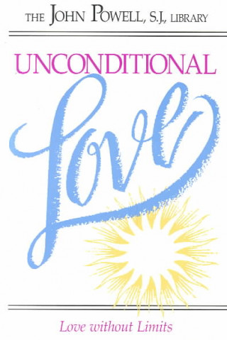 Knjiga Unconditional Love John (QC) Powell