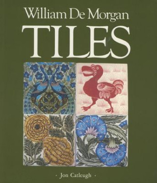 Knjiga William De Morgan Tiles Etc