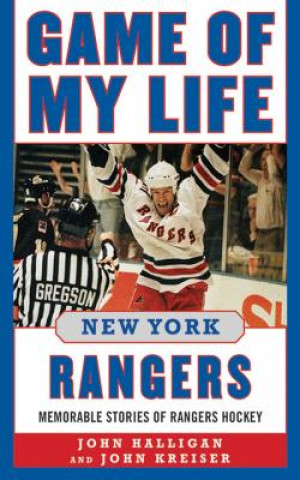 Kniha Game of My Life New York Rangers John Halligan