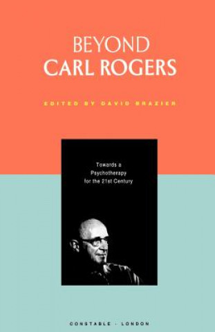 Kniha Beyond Carl Rogers David Brazier