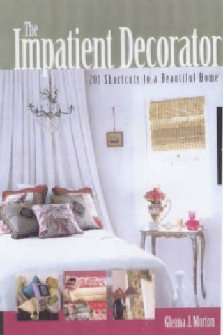 Kniha Impatient Decorator Glenna Morton