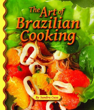 Livre Art of Brazilian Cooking Sandra Cuza