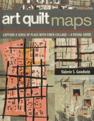 Carte Art Quilt Maps Valerie Goodwin