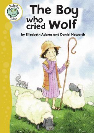 Книга Boy Who Cried Wolf Daniel Howarth