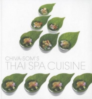 Kniha Chiva-Som's Thai Spa Cuisine Aun Koh