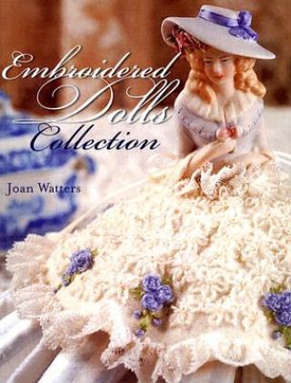 Knjiga Embroidered Dolls Collection John Watters