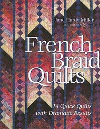 Carte French Braid Quilts Jane Hardy Miller