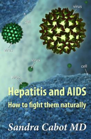 Könyv Hepatitis and Aids Sandra Cabot