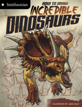 Kniha How to Draw Incredible Dinosaurs Kristen McCurry
