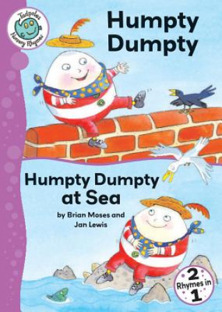 Könyv Humpty Dumpty and Humpty Dumpty at Sea Brian Moses