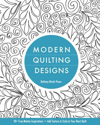 Könyv Modern Quilting Designs Bethany Nicole Pease