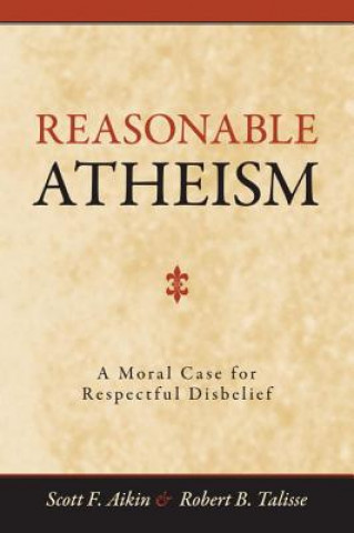 Könyv Reasonable Atheism Scott F. Aikin