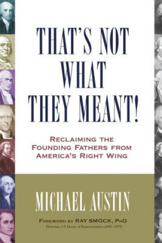 Libro That's Not What They Meant! Michael Austin