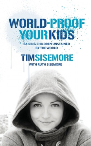 Kniha World-proof Your Kids Tim Sisemore