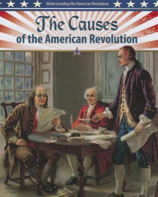 Kniha Causes of the American Revolution John Perritano