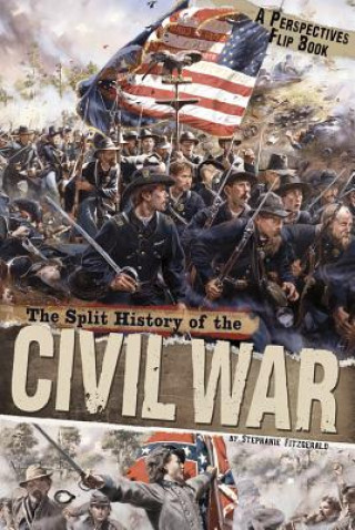Carte Split History of the Civil War: A Perspectives Flip Book Michael Burgan
