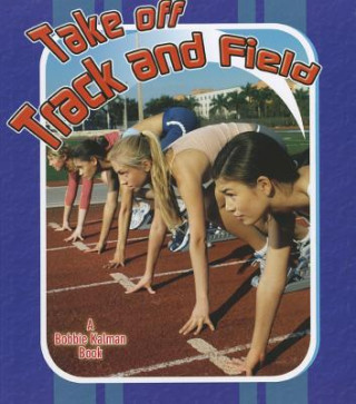 Книга Take off Track and Field Robin Johnson