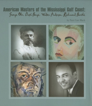 Kniha American Masters of the Mississippi Gulf Coast Patti Carr Black