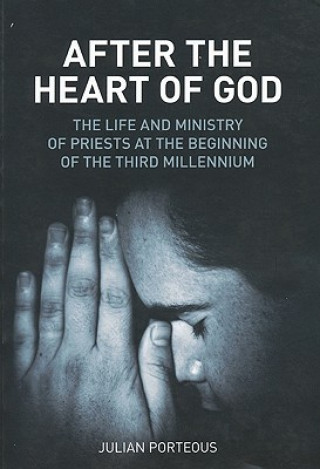 Buch After the Heart of God Julian Porteous