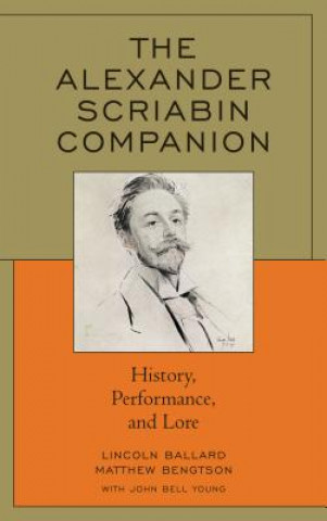 Książka Alexander Scriabin Companion Lincoln Ballard