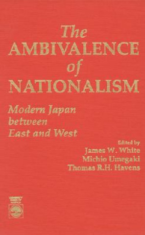 Carte Ambivalence of Nationalism James W. White