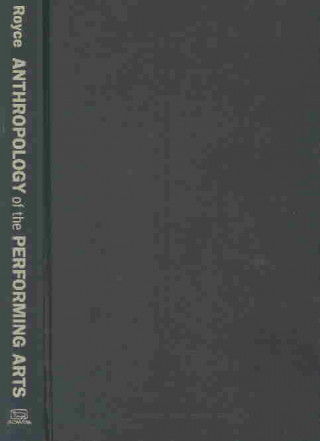 Boek Anthropology of the Performing Arts Anya Peterson Royce