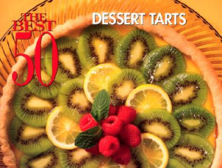 Kniha Best 50 Dessert Tarts Sandra Rudloff