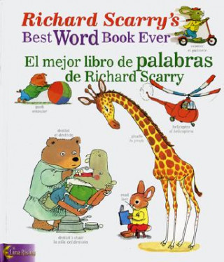 Könyv Richard Scarry's Best Word Book Ever / El Mejor Libro De Palabras De Richard Scarry Richard Scarry